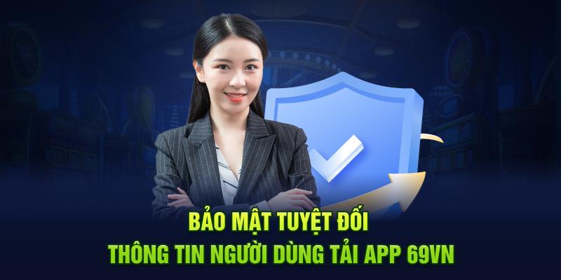 Lợi ích khi tải app 69VN