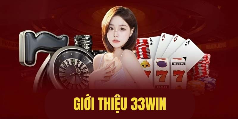 Giới thiệu 33WIN