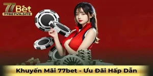 khuyến mãi 77bet