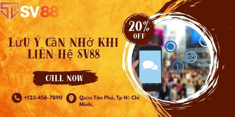 Một số lưu ý khi liên hệ với SV88