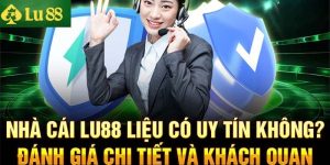 Lu88 Có Uy Tín Không