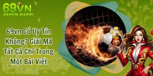 69vn có uy tín không