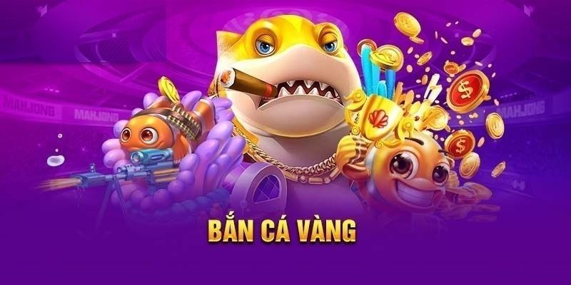 Khám phá sơ lược về tựa game bắn cá vàng