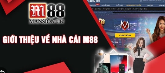 Giới thiệu tổng quan về M88
