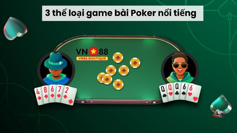 Các thể loại chơi game bài Poker online hiện nay