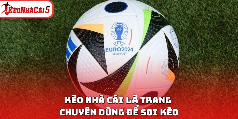 Kèo nhà cái là trang chuyên dùng để soi kèo
