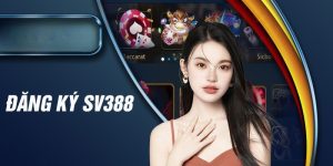 Lý do gì khiến bạn đăng ký SV388?