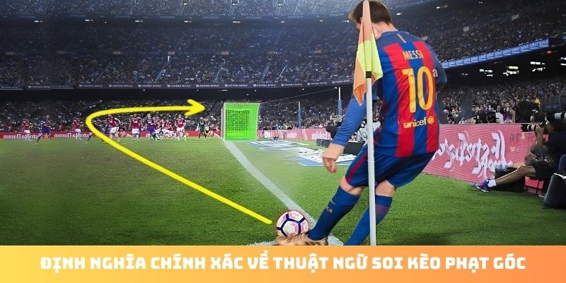 Soi kèo phạt góc dự đoán số tình huống phạt góc ghi nhận trong trận đấu