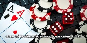 Đánh giá thương hiệu và sự đổi mới không ngừng