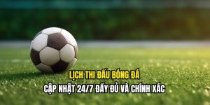 lịch thi đấu vankhanhtv