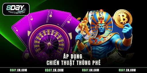 Áp dụng chiến thuật Thùng Phé