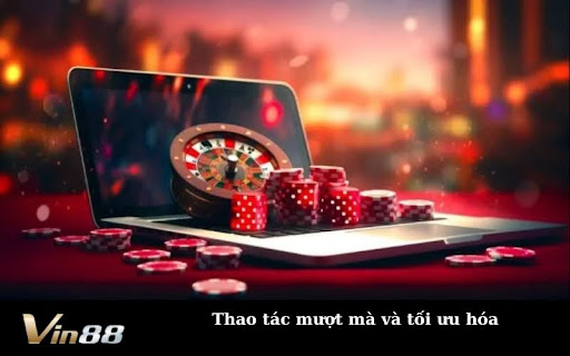 Thao tác mượt mà và tối ưu hóa