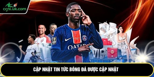 Cập nhật tin tức bóng đá được cập nhật